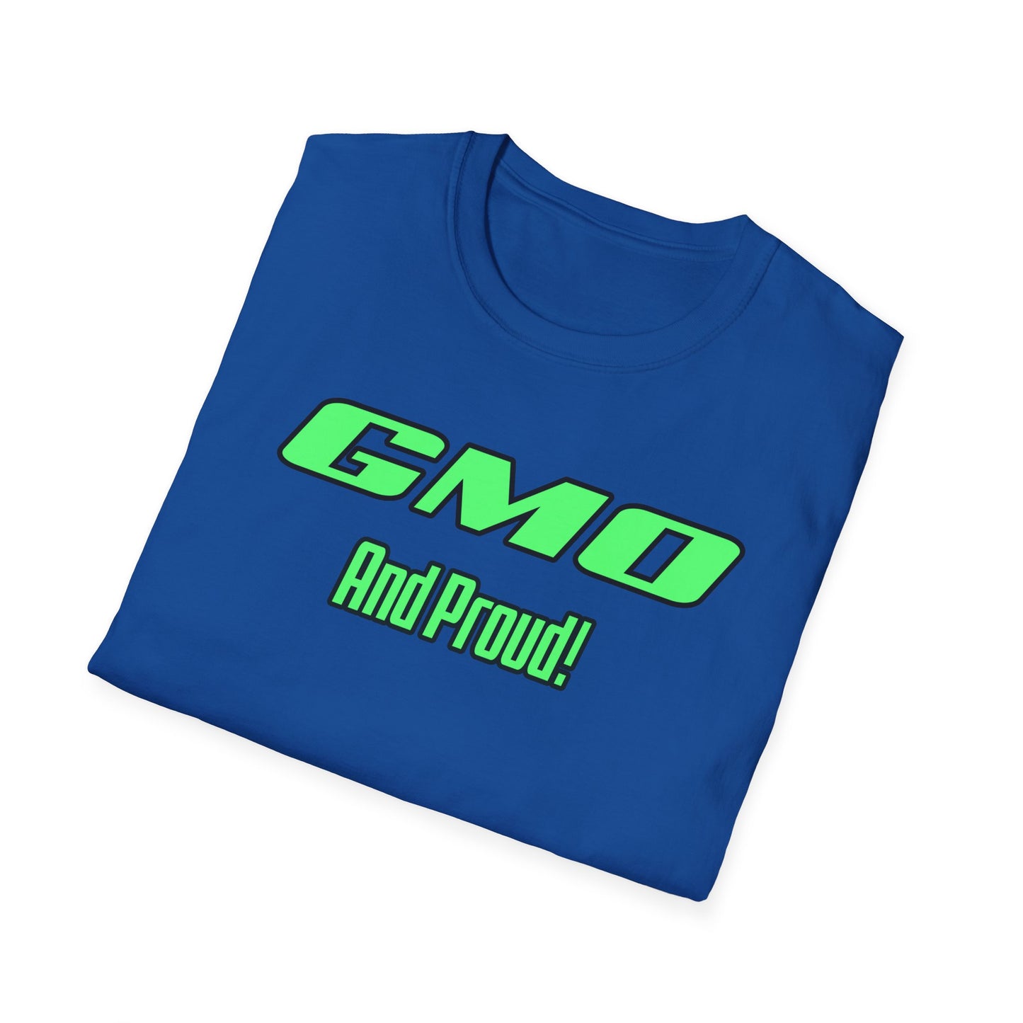 GMO and Proud Tee Unisex Softstyle T-Shirt