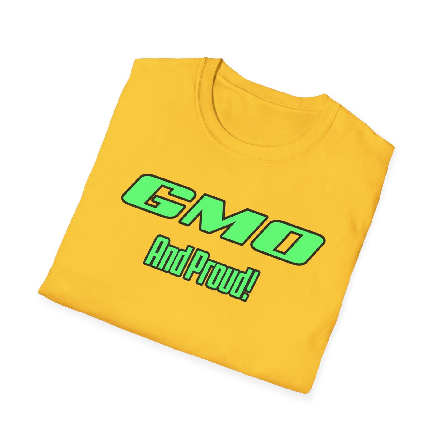 GMO and Proud Tee Unisex Softstyle T-Shirt