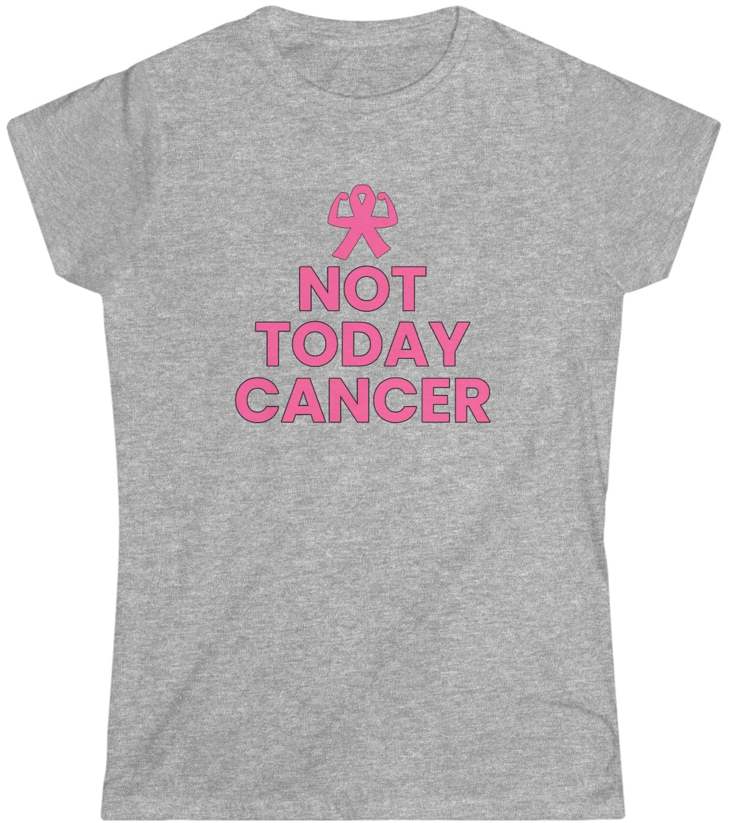 Not Today Cancer! Women's Softstyle Tee