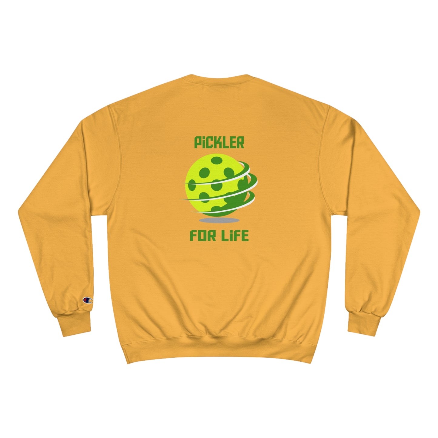 Pickler for Life Champion Sweatshirt