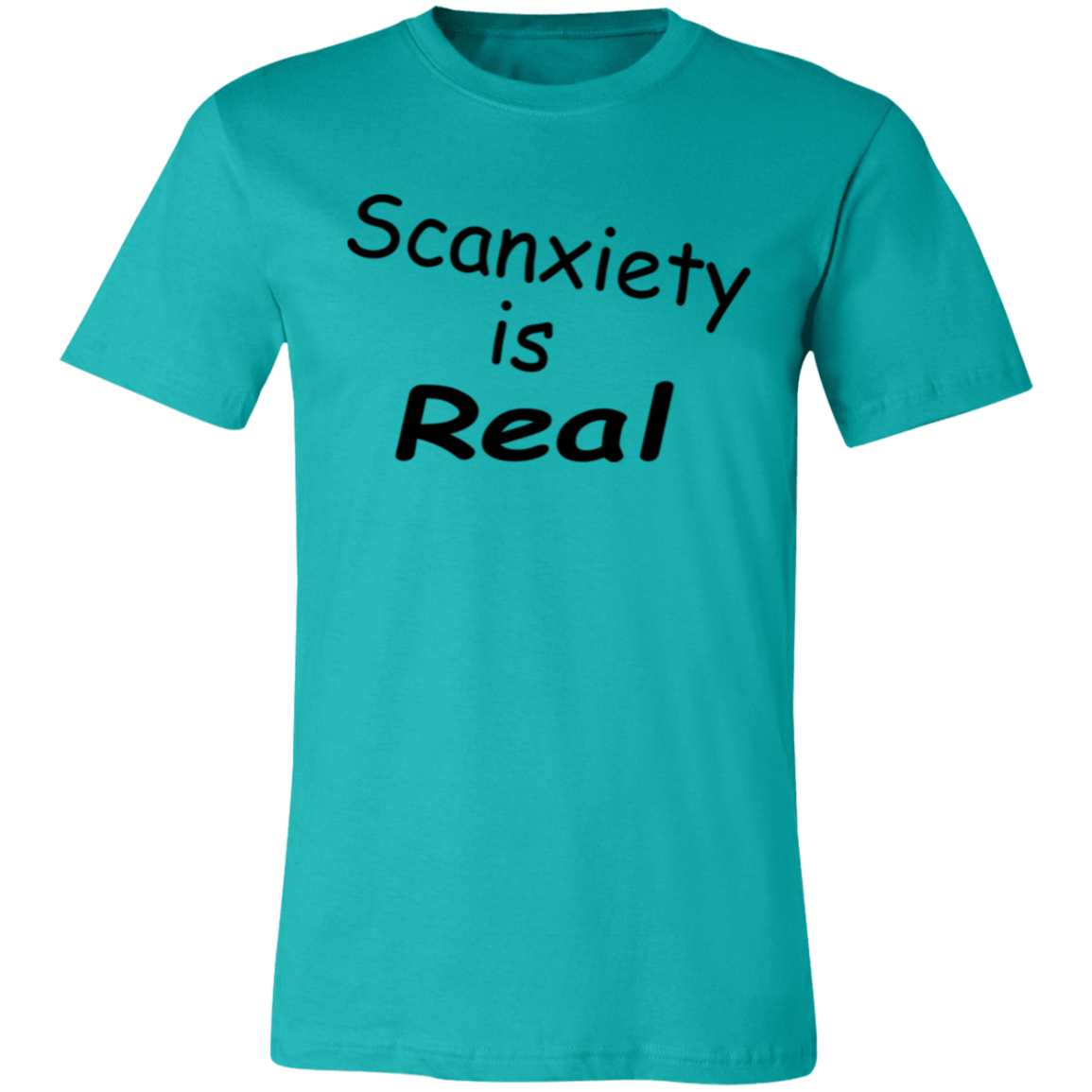 Scanxiety is Real Unisex T-Shirt