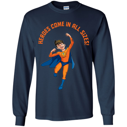 Heroes come in All Sizes Long Sleeve Youth T-Shirt