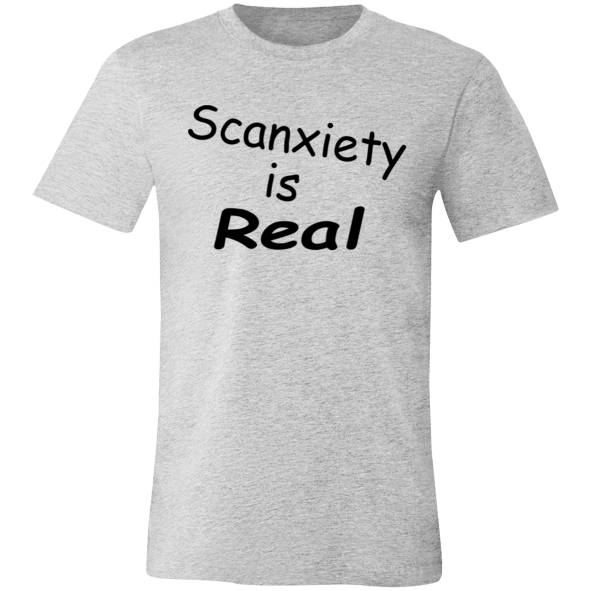 Scanxiety is Real Unisex T-Shirt