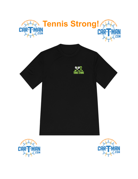 Tennis Strong! Moisture Wicking Sport Shirt