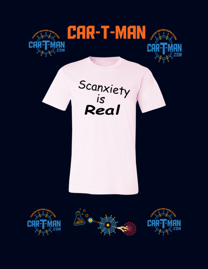 Scanxiety is Real Unisex T-Shirt